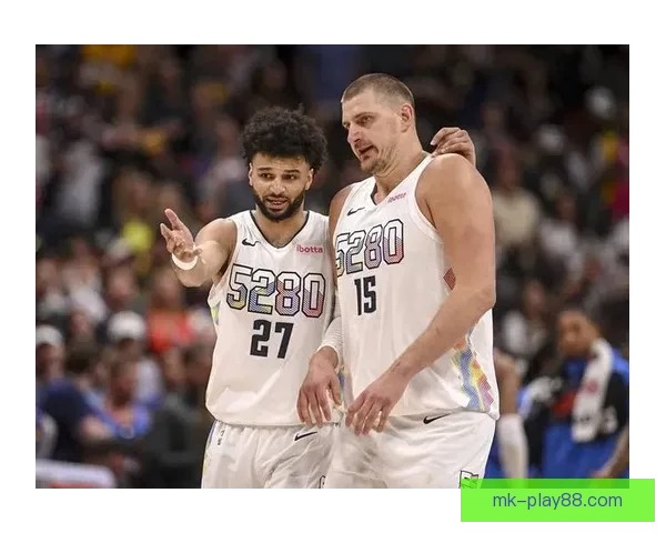 掘金担忧约基奇被特殊防守限制 提前18英尺就开始防守